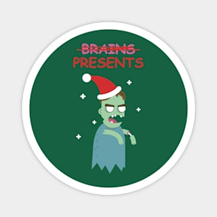 Zombie wants Presents Magnet